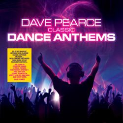 Classic Dance Anthems - Dave Pearce