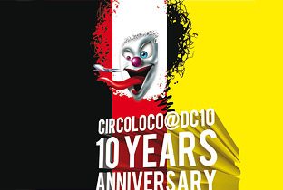 Circoloco - 10 Years