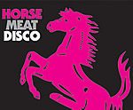 Horse Meat Disco