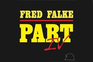 Fred Falke Part IV