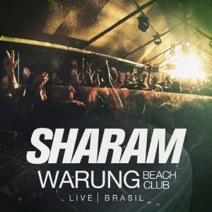 Sharam at Warung Beach Club Live
